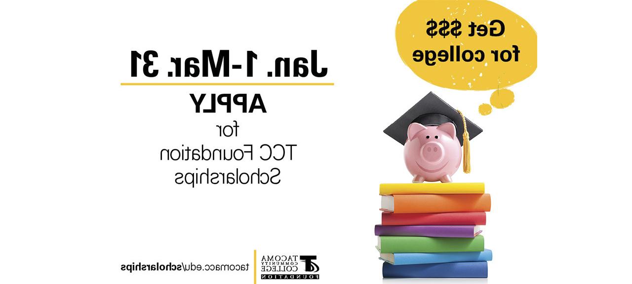 piggy bank on a pile of books. Apply for TCC Foundation Scholarships by March 31. halfpricedeals.net/scholarships